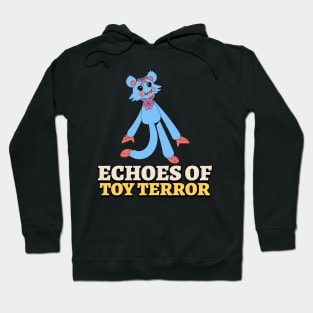 Echoes of toy terror - horror Hoodie